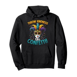 Throw Kindness like Confetti Mardi Gras Pullover Hoodie