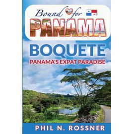 Bound for Panamá: Boquete - Panamá's Expat Paradise