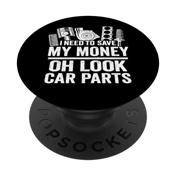 I Need To Save My Money Oh Look Car Parts