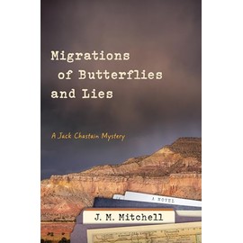 Migrations of Butterflies and Lies (Jack Chastain mystery)