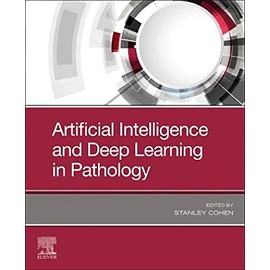 Artificial Intelligence and Deep Learning in Pathology
