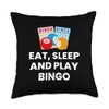 Eat Sleep And Play Bingo - Bingo Player Throw Pillow