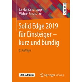 Solid Edge 2019 für Einsteiger - kurz und bündig