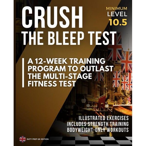 Crush The Bleep Test: A 12-Week Training Program To Outlast