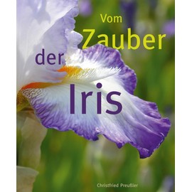 Vom Zauber der Iris