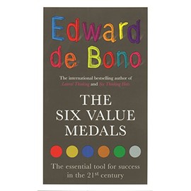 The Six Value Medals: The Essential Tool for Success in the 21st Century
