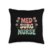 Med Surg Nurse Appreciation Gift Cute Design Throw Pillow