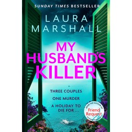 My Husband's Killer: The emotional, twisty new mystery from the #1 bestselling author of Friend Request
