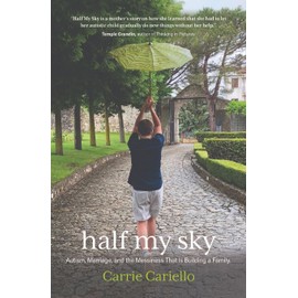 Half My Sky: Autism, Marriage, and the Messiness That Is Building a Family