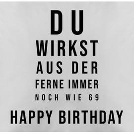 Cushion 50 x 50 cm - 70th - You still look like 69 from a distance | Happy Birthday 70 Years | Gifts 70th Birthday Gift | - 50 x 50 cm - Grey - Birthday Gifts for the 70th 70s seventy