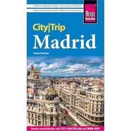Reise Know-How CityTrip Madrid: Reiseführer mit Stadtplan und kostenloser Web-App