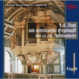 J.S. Bach und mitteldeutsche Orgelmusik des 16.-18. Jh., Vol. 1
