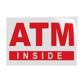 Decal Sticker Multiple Sizes ATM Inside Business Style U Business ATM Inside Outdoor Store Sign White - 10inx7in, One Sticker