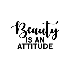 Vinyl Wall Art Decal - Beauty is an Attitude - 12.5" x 22" - Modern Cute Optimistic Quote Sticker for Office Coffee Shop Bedroom Closet Living Room Playroom Kids Room Decor