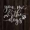 You Me and The Dogs Stencil - Reusable Stencils for