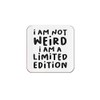The Victorian Printing Co - I'm Not Weird. I Am