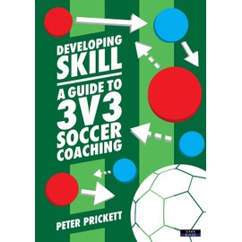 Developing Skill: A Guide to 3v3 Soccer Coaching