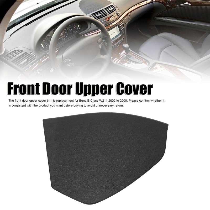 Front Door Upper Cover Trim A2117270148 Replacement for Benz E‑Class
