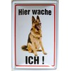 Tin Sign 20x30 cm – Hier wache ich – German