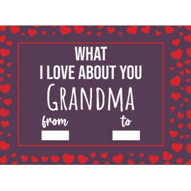 What I Love About You Grandma: Mothers Day Gifts For Grandma, Fill In The Blank Journal With Prompts (What I Love About Being Your Granddaughter Grandson Grandkid)