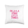 I'm Layla doing Layla things Throw Pillow
