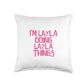 I'm Layla doing Layla things Throw Pillow