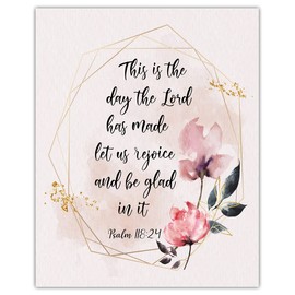 Buzz Unplugged This is the Day the Lord Has Made Psalm 118:24-8x10 Unframed Inspirational Bible Verses, Christian Scripture Positive Quotes & Religious Bible Verse Wall Art Decor For Home & Office