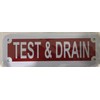 Test & Drain Sign (Reflective Red,Aluminum 2X6)