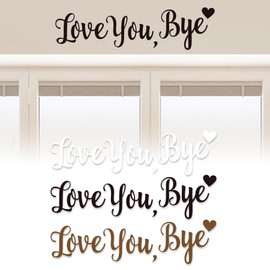 INSYOHO Love You Bye Sign Above Door - 3-Pack Wall Decals with Bold Lettering, Door Sticker with Easy Peel & Stick Adhesive, Door Decor for Entryway Home, Bedroom, Nursery(Black, White, Brown)