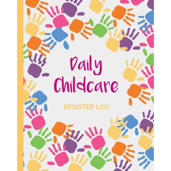 Childcare Register Log Book: Daily Attendance Sign in and out