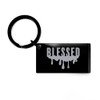 Blessed Drippin Keychain