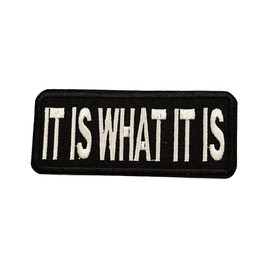 It is What It is Patch Iron-on Embroidered Applique for Clothing Vest, Sew-on Decorative Embroidery, Biker Badge Emblem, Outdoor Patches, Sarcastic Funny Sayings, Motorcycle Jacket, Gothic Punk Humor