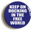 Ozorath KEEP ON ROCKING IN THE FREE WORLD BADGE PIN