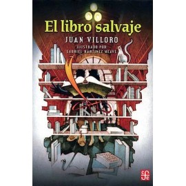 Libro salvaje, El, de Villoro, Juan., vol. 1.0. Editorial Fondo de Cultura Económica, tapa blanda, edición 1.0 en español, 2016