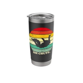 Oh Chute | Skydiving Skydive Sky Diving Skydiver Stainless Steel Insulated Tumbler