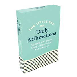 The Little Box of Daily Affirmations: 52 Cards with Simple Steps to Help You Set Your Intentions