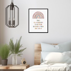 This Classroom Is Better Because You Are In It, Boho Classroom Decor, Classroom Poster, Playroom Decor, Acceptance Sign, Teacher Sign, Back to School, (11x14 Print+Framed)