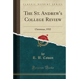 The St. Andrew's College Review: Christmas, 1932 (Classic Reprint)