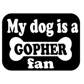 ThatLilCabin - My Dog is a Gophers Fan Football Basketball 6" Decal AS1252