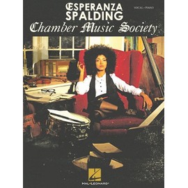 Esperanza Spalding - Chamber Music Society