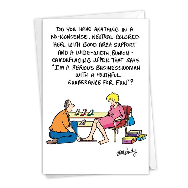 C6379BDG No-Nonsense Heel: Humorous Birthday Greeting Card, with Envelope.