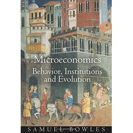 Microeconomics: Behavior, Institutions, and Evolution (The Roundtable Series in Behavioral Economics)