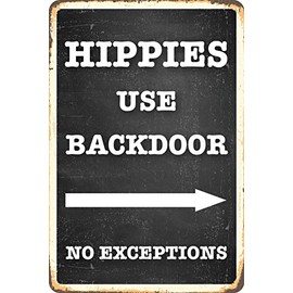 Blechwaren Fabrik Braunschweig GmbH Hippies Use Backdoor No Exceptions Metal Sign 20 x 30 cm PC 300/437