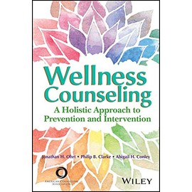 Wellness Counseling: A Holistic Approach to Prevention and Intervention