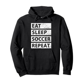 Soccer Player Eat Sleep Soccer Pullover Hoodie