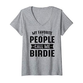 Womens My Favorite People Call Me Birdie Best Birdie Gifts V-Neck T-Shirt