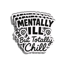 3PCS - Funny Mental Health-Inspired Chill Quote Sticker – Vinyl Waterproof Decal for Laptop, Journal, Water Bottle, Aesthetic Positive Vibes