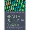 Health Policy Issues: An Economic Perspective, Eighth Edition