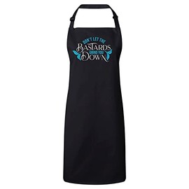 Fabulous Premium-Küchenschürze Schwarz Don't Let the Bastards Grind You Down Typografie Lettering Quotes