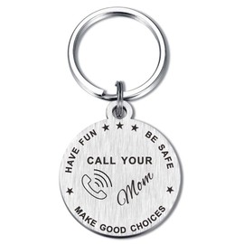 Resdink Call Your Mom Keychain, Have Fun Be Safe Make Good Choices Gifts for New Driver Daughter Son Boys Girl Teen